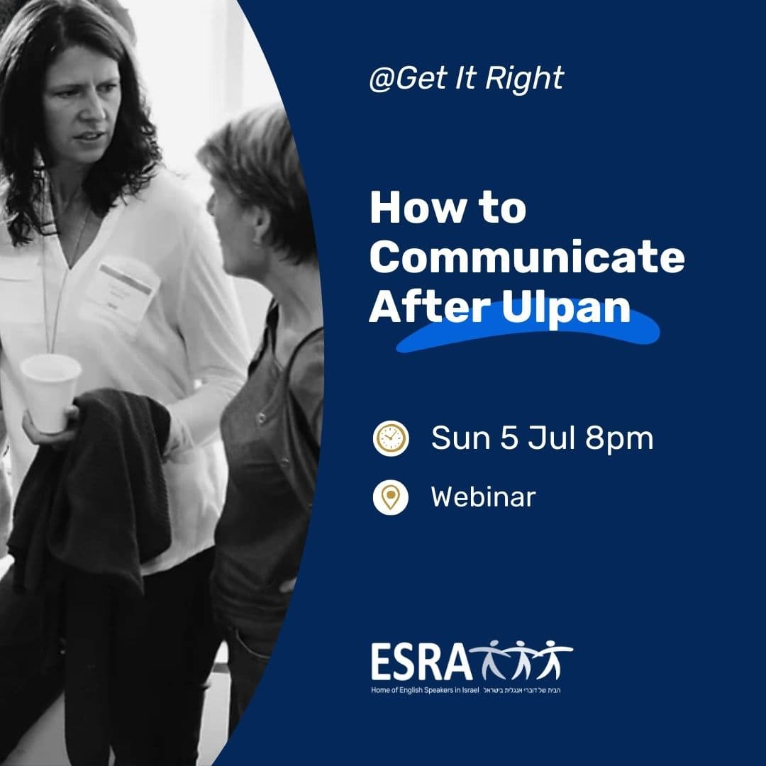How To Communicate After Ulpan