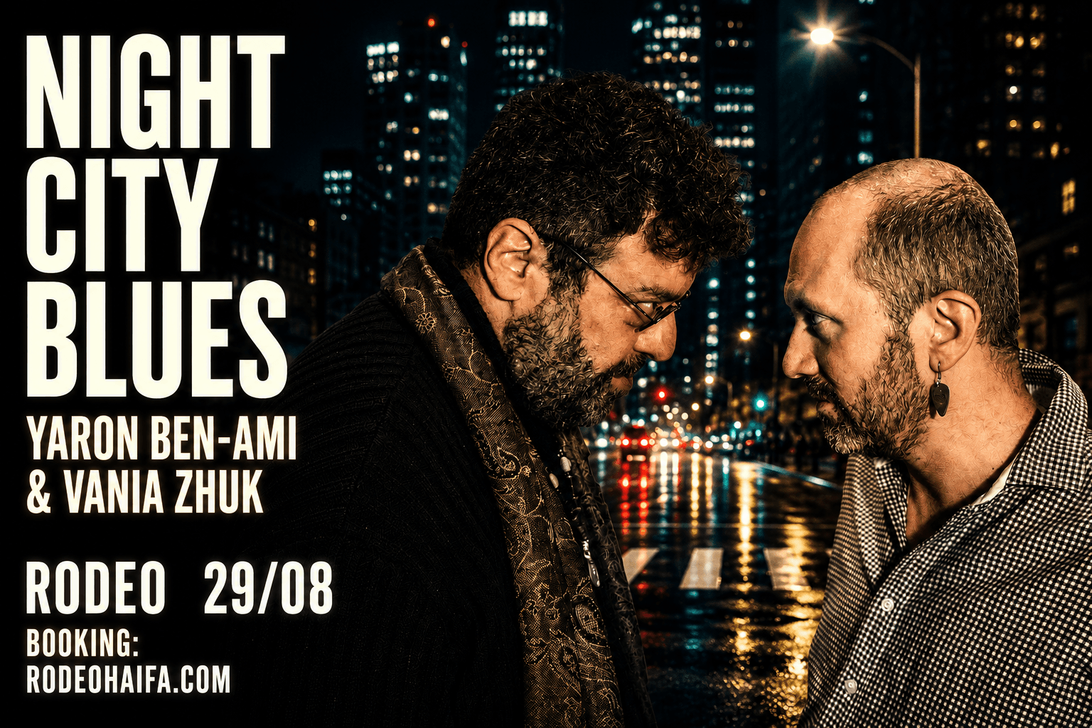 Night City Blues - Yaron Ben-Ami & Vanya Zhuk (21:00)
