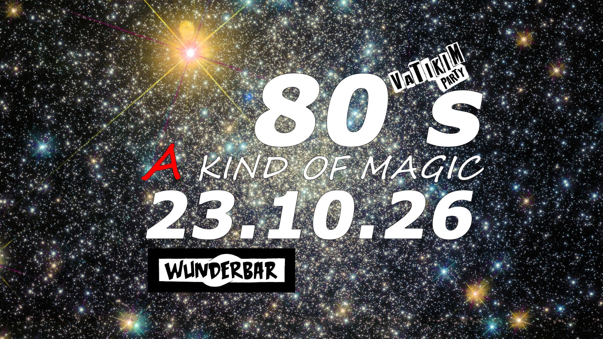 A Kind of Magic 80s @ WUNDERBAR