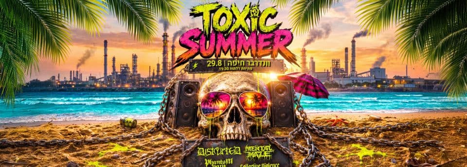 Toxic Summer (19:30)